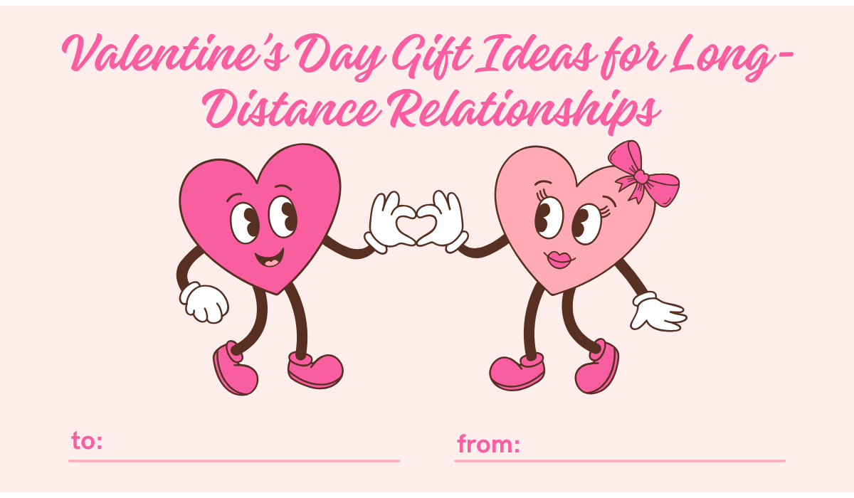 Valentines Day Gift Ideas for Long-Distance Relationships