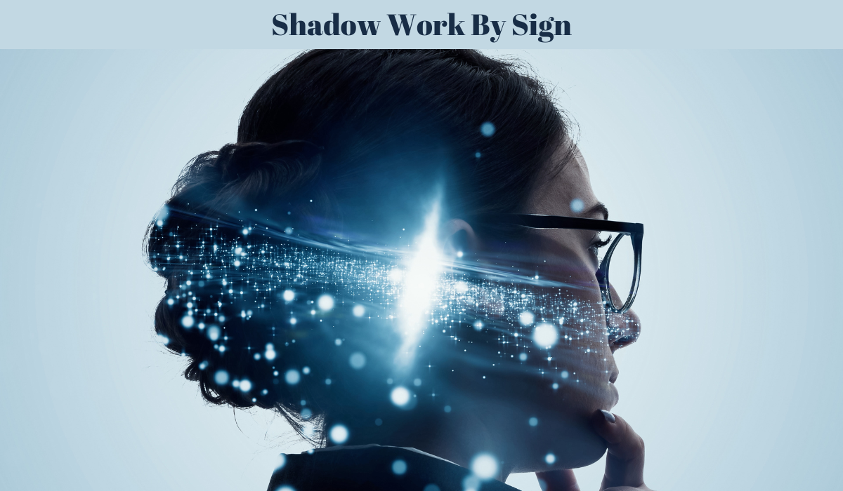 Shadow Work by Sign