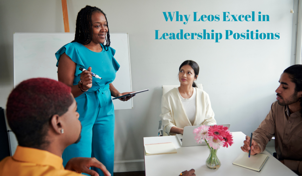 Why Leos Excel in Leadership Positions