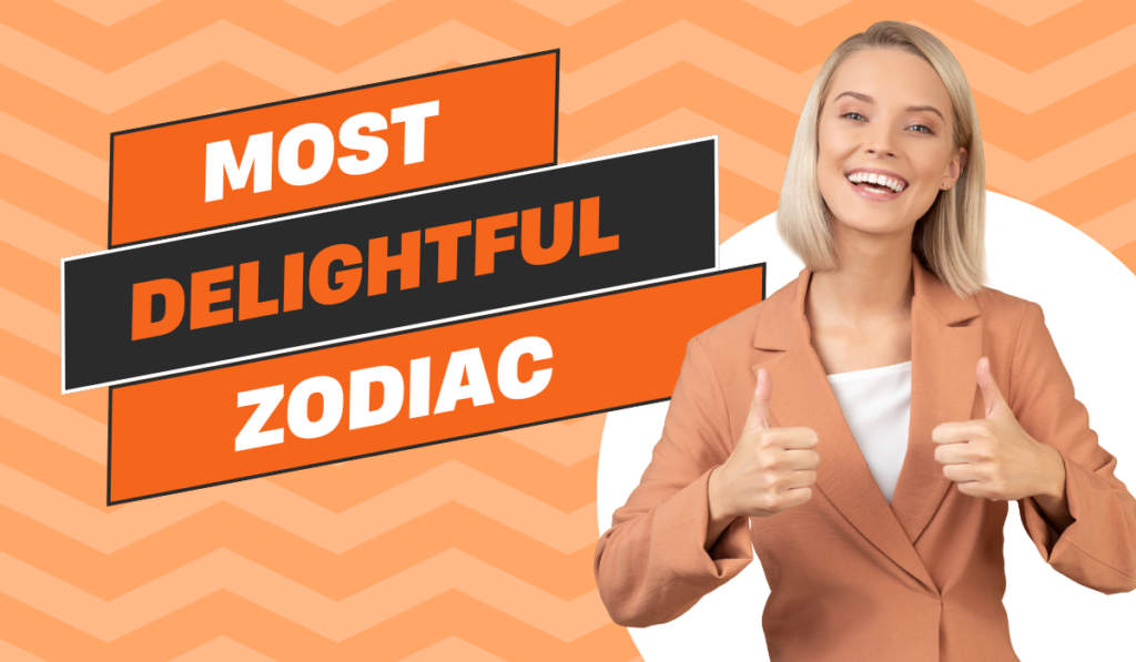 Most Delightful Zodiac 