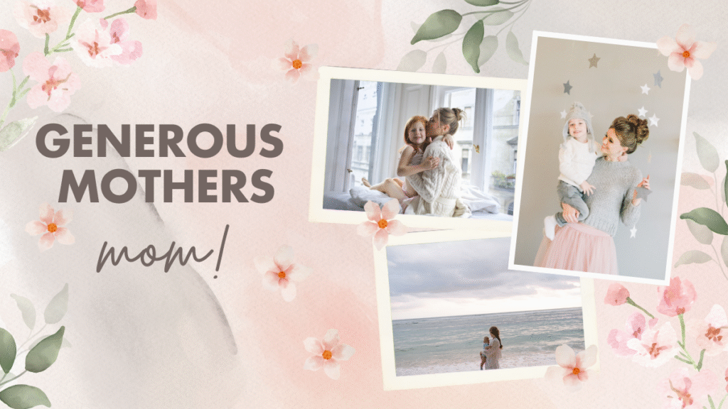 generous moms