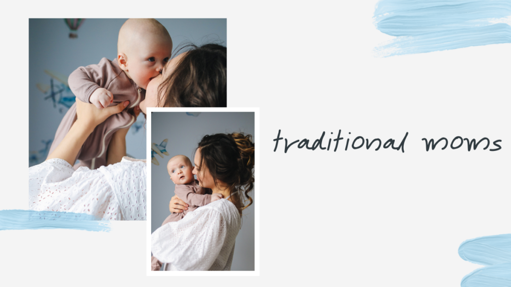 traditional moms